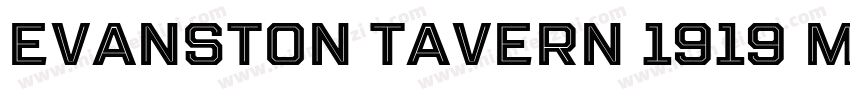 Evanston Tavern 1919 Medium Inline字体转换